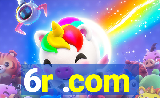 6r .com